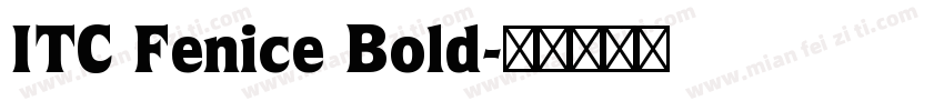 ITC Fenice Bold字体转换